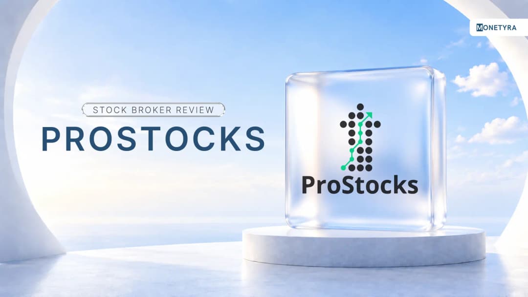 ProStocks Review 2026: Brokerage Charges, Plans & Safety