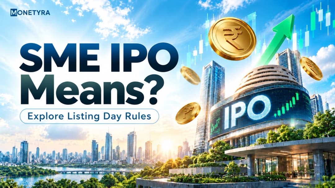 What SME IPO Means? Explore Listing Day Rules